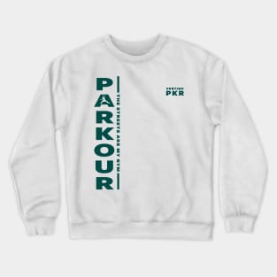 PARKOUR - FREERUNNING - TRACEUR Crewneck Sweatshirt